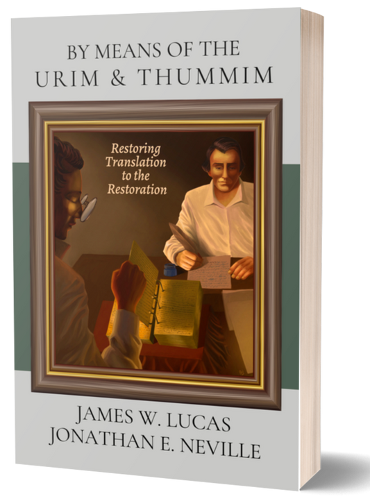 By Means of the Urim & Thummim