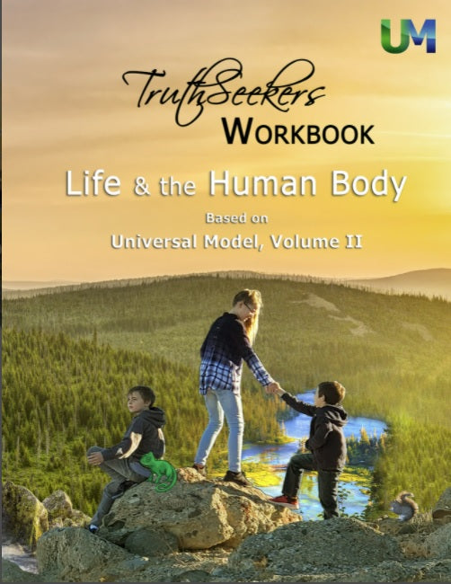 Junior Truthseekers Workbook for Universal Model, Volume 2: The Living System