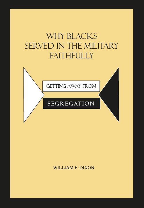 Why Blacks Served in the Military Faithfully