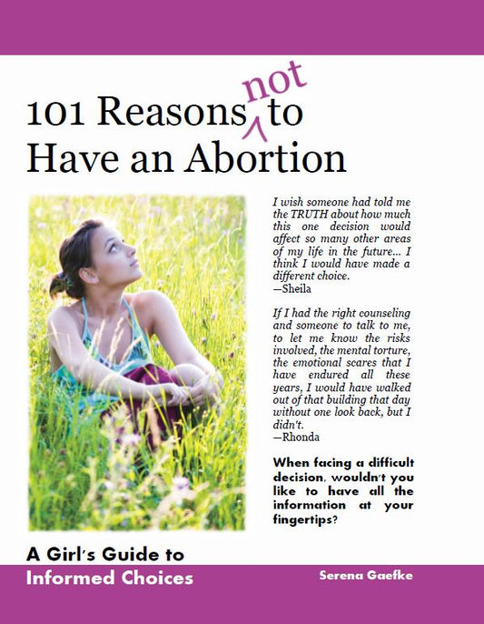 101 Reasons Not to Have an Abortion