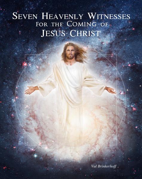 Seven Heavenly Witnesses for the Coming of Jesus Christ