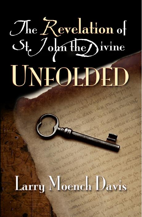 The Revelation of St. John the Divine Unfolded