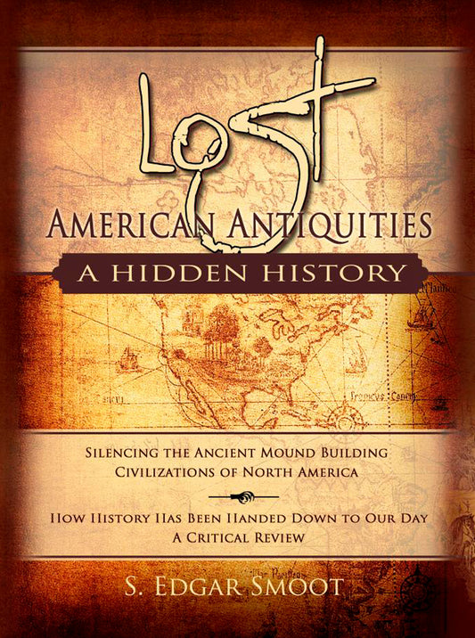 Lost American Antiquities: A Hidden History
