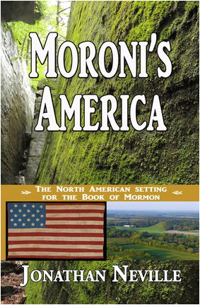 Moroni's America: The North American Setting for the Book of Mormon