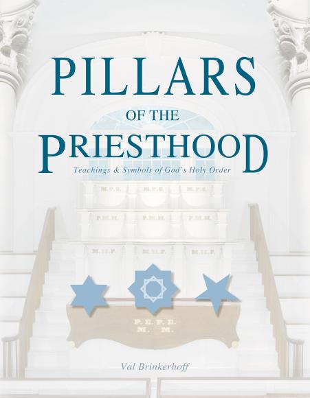 Pillars of the Priesthood: Teachings and Symbols of God's Holy Order