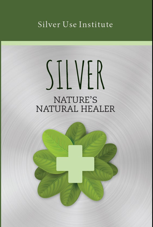 Silver: Nature's Natural Healer