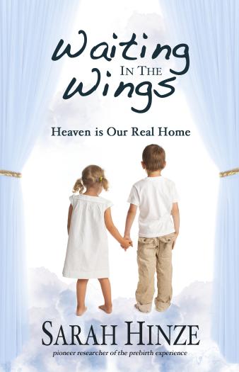 Waiting in the Wings: Heaven is Our Real Home